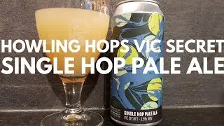Howling Hops Vic Secret Single Hop Pale Ale | British Craft Beer Review
