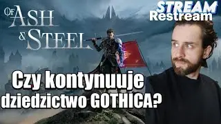 Of Ash and Steel - Podr&oacute;ż trwa #3 [STREAM]