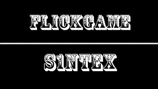 FLICKGAME s1ntex