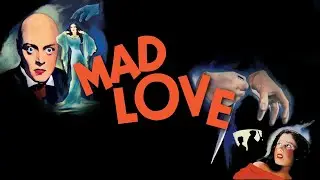 🩸 MAD LOVE (1935) | Trailer | Full HD | 1080p