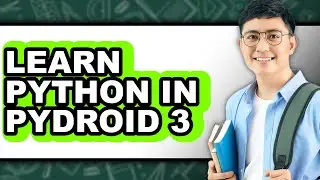 How to Learn Python in Pydroid 3 (updated)
