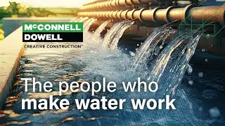 McConnell Dowell - The people who make water work