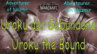 WoW - Uroku der Gebundene / Uroku the Bound - Abenteurer von Nazmir / Adventurer of Nazmir