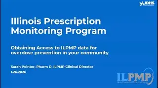 Illinois Joint County OFR Meeting: Prescription Monitoring Program