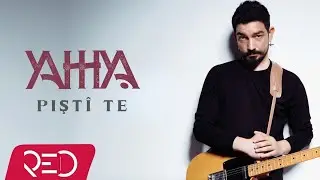 Yahhya - Piştî Te [Official Audio]