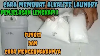 CARA MEMBUAT ALKALITE LAUNDRY LENGKAP DENGAN CARA MENGGUNAKANNYA