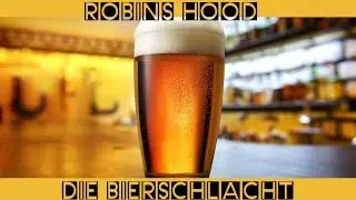 Robins Hood -  Folge 14 - Die Bierschlacht