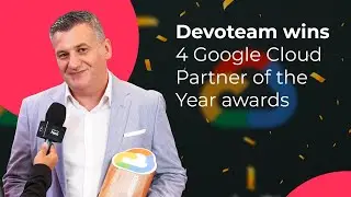 Devoteam wins 4 Google Cloud Partner of the Year awards!