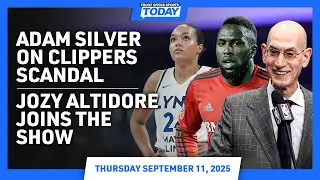 Adam Silver Addresses Clippers Scandal | Jozy Altidore on World Cup, USMNT Outlook, Bills in Canada