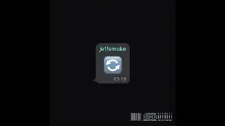 JEFFSMOKE - BSS 🔄