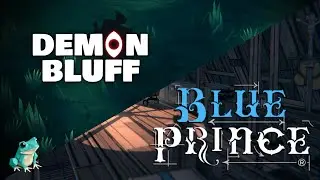 W-Place / Blue Prince / Demon Bluff Playtest / Dice A million Demo
