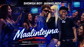 SHOWGA BOY FT HANAD MOO ( OFFICIAL MUSIC VIDEO ) pro.(Paulo on the beat )