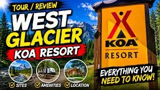 Tour/Review of West Glacier KOA Resort