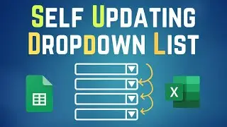 Create Self Updating Dropdown Lists Excel & Google Sheets