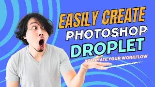 How to Automate Your Workflow with Photoshop Droplet #photoshoptutorial