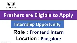 CRED Hiring for Frontend Intern Role in Bangalore - Freshers are Eligible to Apply