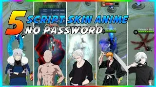 5 Script Skin Anime Populer Mobile Legend.Tobirama, KANEKI, saitama,Garou.Dan ICHIGO, NO PASSWORD