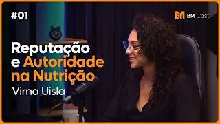 Reputa&ccedil;&atilde;o e autoridade na Nutri&ccedil;&atilde;o: como construir confian&ccedil;a atrav&eacute;s do digital | Virna Uisla