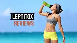 Leptitox Nutrition Solution And leptitox Ingredients Reviews