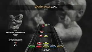 Peso Pluma, Tito Double P - da&ntilde;o (Clone Hero Chart)