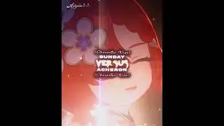 Acheron VS Sunday || Honkai Star Rail Battle（Character Wise）|| #honkaistarrail#edit#shorts