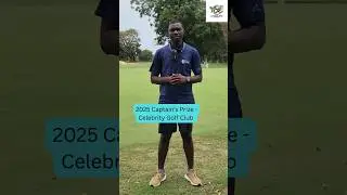 2025 Captain's Prize | Live at Celebrity Golf Club, Ghana