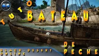 [FR] TUTO craft bateau peche Black-desert online 1080p