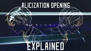 Sword Art Online Alicization Opening EXPLAINED! | Gamerturk Reviews