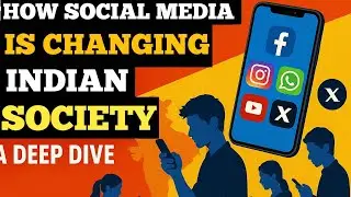 How Social Media Is Changing Indian Society | Truth You Didn't Expect