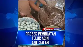🔴 Begini Proses Pembuatan Telur Asin, Dijamin Rasanya Gurih