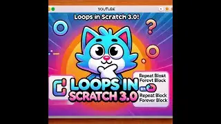 🚀 Master Loops in Scratch 3.0! 🔄