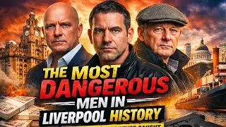 The Most Dangerous Men in Liverpool History  Legends They Never Caught True Crime Documentary UK