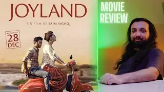 Joyland | Movie Review | Ahmad Umar Ayaz