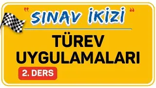 TÜREV UYGULAMALARI 2. DERS (2/2)  |  ŞENOL HOCA
