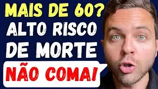 10 ALIMENTOS PROIBIDOS PARA QUEM TEM MAIS DE 60 ANOS | Doutor João