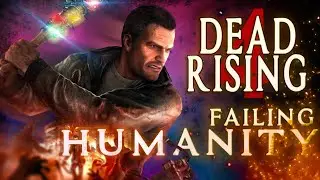 Dead Rising 4 Failing Humanity