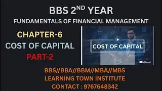 BBS 2ND YEAR//CHAPTER-6//COST OF CAPITAL//PART-2//BBA//BBM//MBS//MBA