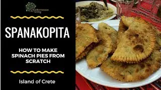 Spanakopita - Making Spinach Pies from scratch with Koula Barydakis in Crete