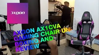 AXGON AX1CVA Gaming Chair Unboxing and Review