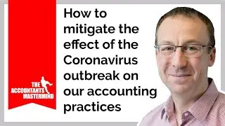 How to mitigate the effect of the Coronavirus outbreak on our accounting practices