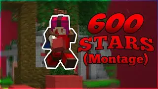 600 STARS (Bedwars Montage)