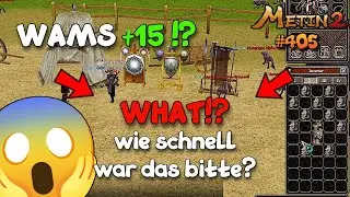 Metin2.de RUBY - EPISODE #405 | WAMS+15 !? Wie schnell war das BITTE !?