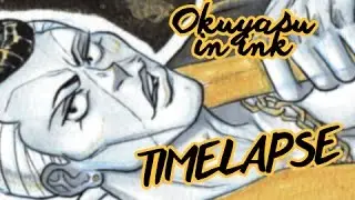 TIMELAPSE - Okuyasu in inks
