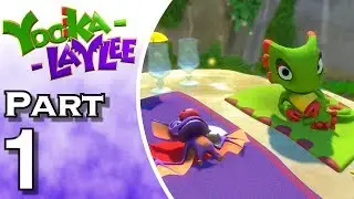 Yooka-Laylee - Gameplay - Walkthrough - Let's Play - PS4 - Part 1