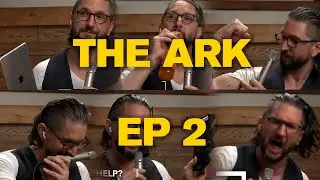 The Ark: Episode 2 compilation 4/25/20