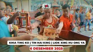 KHIA TING KO, CHIA CUN TAU KONG ,12 TAI SUN, HA TA, CING KONG | TIN HAI KING | LIOK XING HU ONG YA