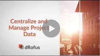 Centralize and Manage Projects with dRofus