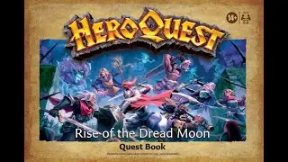 Heroquest - 2. Rise of the Dread Moon - A Smuggler's Run