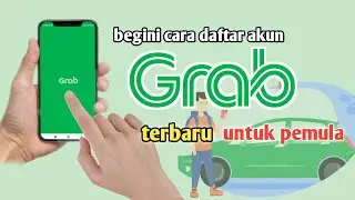 cara daftar akun grab untuk pemula