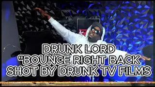 Drunk Lord &ldquo;Bounce Right Back&rdquo; (Official Video) Shot By @DrunkLordTv (@shoediddy1300 )
